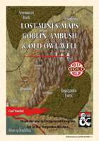 Lost Mines' Maps - Goblin Ambush and Old Owl Well