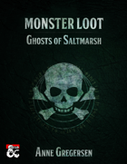 Monster Loot – Ghosts of Saltmarsh