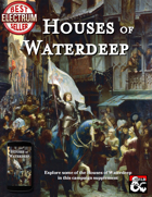 Houses of Waterdeep: Amcathra, Emveolstone, Phylund, and Rosznar