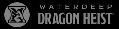 Waterdeep Dragon Heist